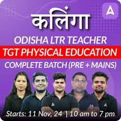 कलिंगा | ODISHA LTR TEACHER | TGT PHYSICAL EDUCATION | COMPLETE BATCH (PRE + MAINS) | ONLINE LIVE CLASSES BY ADDA 247